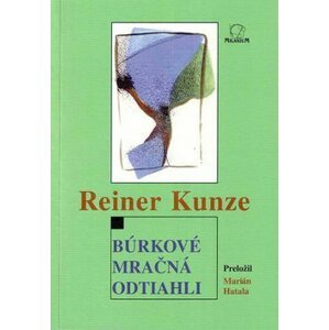 Búrkové mračná odtiahli - Reiner Kunze