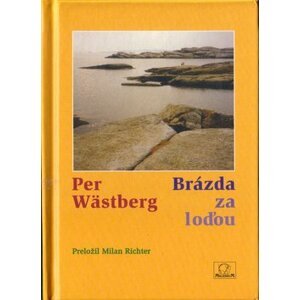 Brázda za loďou - Per Wästberg