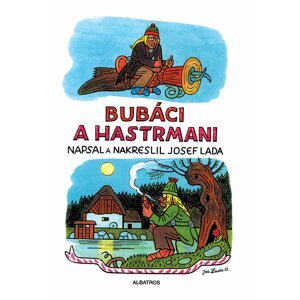 Bubáci a hastrmani, 1.  vydání - Josef Lada