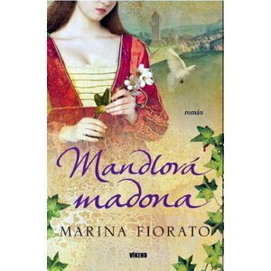 Mandlová madona - Marina Fiorato