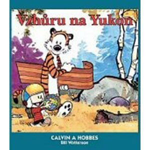 Calvin a Hobbes 3 - Vzhůru na Yukon - Bill Watterson