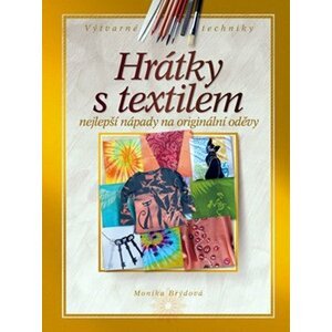 Hrátky s textilem - Monika Brýdová