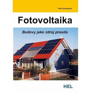 Fotovoltaika - Budovy jako zdroj proudu - Ralf Haselhuhn