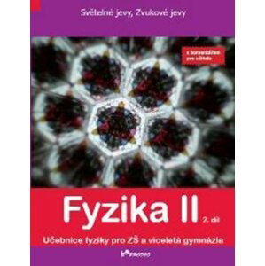 Fyzika II - 2. díl - S komentářek pro učitele - Pavel Banáš; Renata Holubová; Roman Kubínek