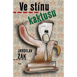 Ve stínu kaktusu - Jaroslav Žák