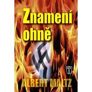 Znamení ohně - Albert Maltz