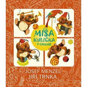 Míša Kulička v cirkuse + CD s ilustracemi Jiřího Trnky - Josef Menzel