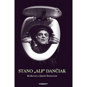 Stano Alf Dančiak - Stano Dančiak; Ján Štrasser