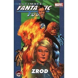 Ultimate Fantastic Four 1 - Zrod - Brian Michael Bendis