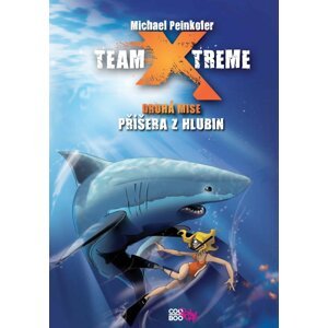 Team X-treme - Příšera z hlubin - Michael Peinkofer