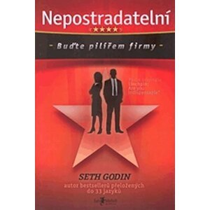 Nepostradatelní - Buďte pilířem firmy - Seth Godin