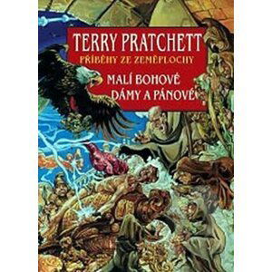 Malí bohové + Dámy a pánové - Terry Pratchett