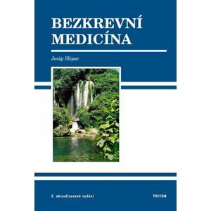 Bezkrevní medicína - 2. vydání - Josip Slipac