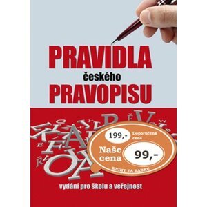 Pravidla českého pravopisu:  Vydání pro školu a veřejnost - kolektiv autorů