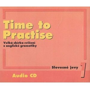 Time to Practise 1 Slovesné jevy audio CD - Tomáš Gráf