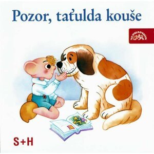 Pozor, taťulda kouše - CD - S + H Divadlo