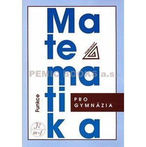 Matematika pro gymnázia - Funkce (kniha + CD) - Oldřich Odvárko