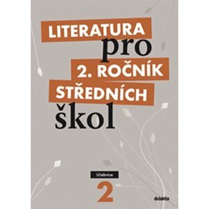 Literatura pro 2.ročník SŠ - Učebnice - T. Polášková