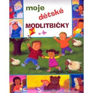 Moje dětské modlitbičky - Christina Goodings