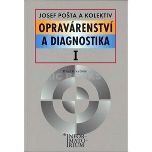 Opravárenství a diagnostika I - Josef Pošta