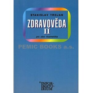 Zdravověda II - Pro 2 ročník UO Kosmetička - Stanislav Trojan