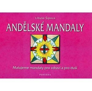 Andělské mandaly - Libuše Šípová