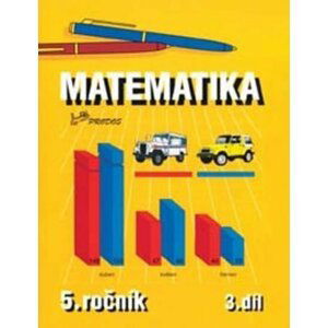 Matematika pro 5. ročník - 3. díl - Josef Molnár; Hana Mikulenková