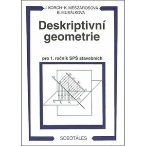 Deskriptivní geometrie I. pro 1.r. SPŠ stavební - Ján Korch
