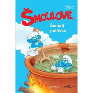 Šmoulové - Šmoulí polévka - Peyo