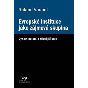 Evropské instituce jako zájmová skupina - Ronald Vaubel