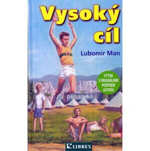 Vysoký cíl - Lubomír Man