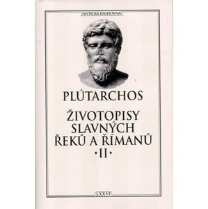 Životopisy slavných Řeků a Římanů II. - Plútarchos