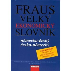 Fraus Velký ekonomický slovník německo-česká česko-německý