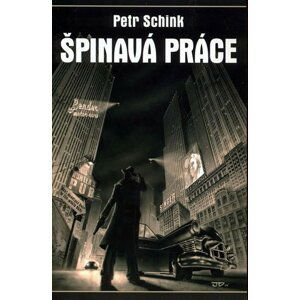 Špinavá práce - Petr Schink