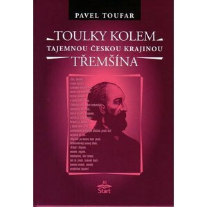 Toulky kolem Třemšína - tajemnou českou krajinou - Pavel Toufar