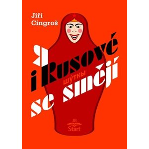 I Rusové se smějí - Jiří Cingroš