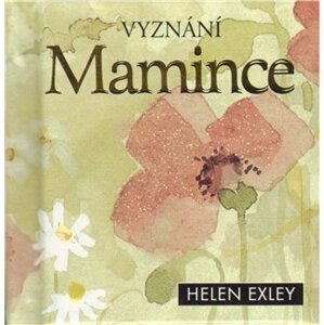 Vyznání mamince - Helen Exley