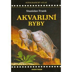 Akvarijní ryby - Stanislav Frank