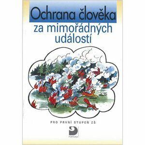 Ochrana člověka za mimořádných událostí pro první stupeň ZŠ - Věra Danielovská