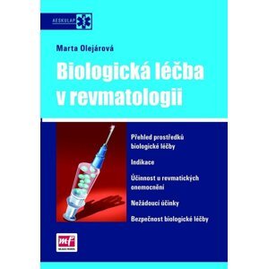 Biologická léčba v revmatologii - Marta Olejárová