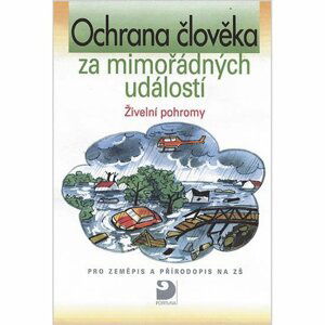 Ochrana člověka za mimořádných událostí - Živelní pohromy - Václav Balek