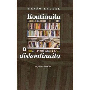 Kontinuita a diskontinuita - Braňo Hochel