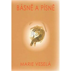 Básně a písně - Marie Veselá