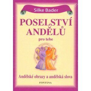 Poselství andělů pro tebe - Silke Bader