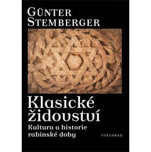 Klasické židovství - Kultura a historie rabínské doby - Günter Stemberger