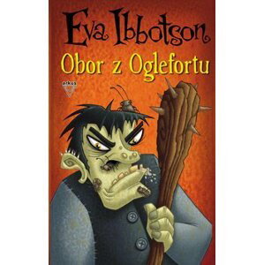 Obor z Oglefortu - Eva Ibbotson