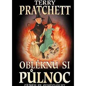 Obléknu si půlnoc - Příběh ze Zeměplochy - Terry Pratchett