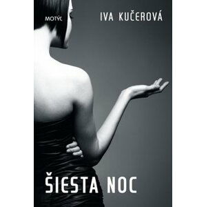 Šiesta noc - Iva Kučerová