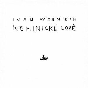 Kominické lodě - CD - Ivan Wernisch