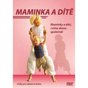 Maminka a dítě - DVD